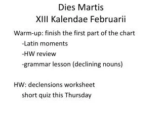 Dies Martis XIII Kalendae Februarii