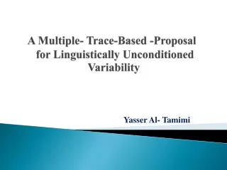 A Multiple- Trace-Based -Proposal for Linguistically Unconditioned Variability