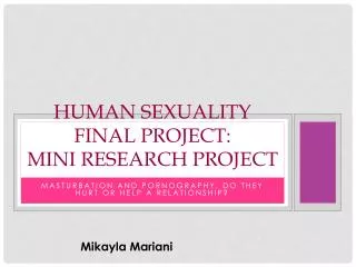 Human Sexuality Final Project: Mini Research Project