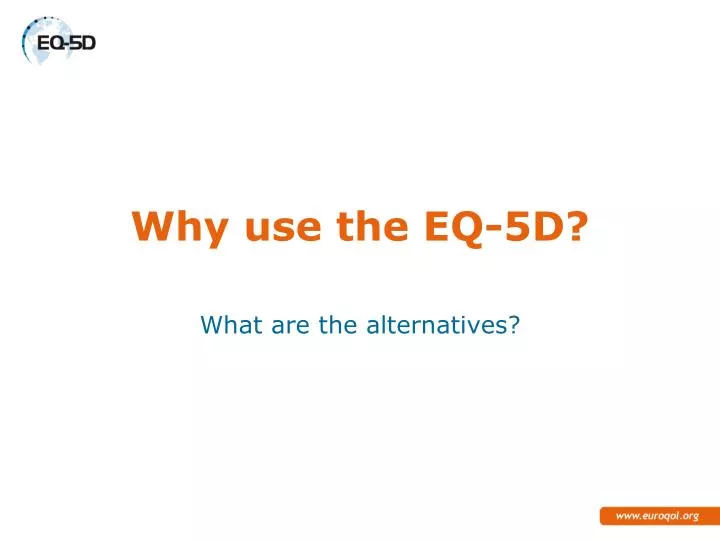 why use the eq 5d