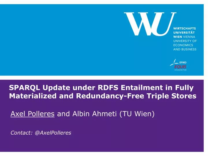 sparql update under rdfs entailment in fully materialized and redundancy free triple stores