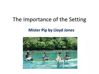 The Importance of the Setting