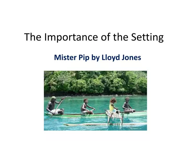 the importance of the setting