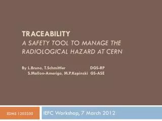 Traceability A safety tool to manage the radiological hazard at CERN