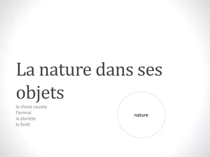 la nature dans ses objets