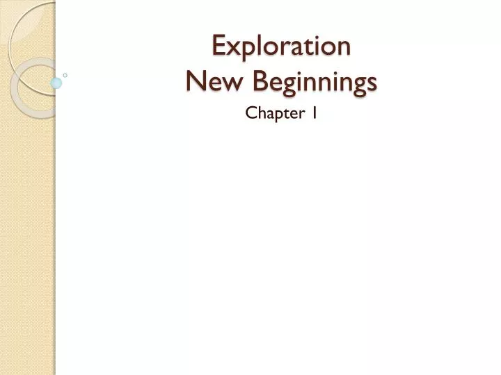exploration new beginnings