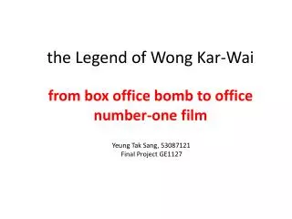 the Legend of Wong Kar - Wai
