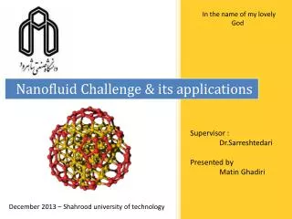 Nanofluid Challenge &amp; its applications