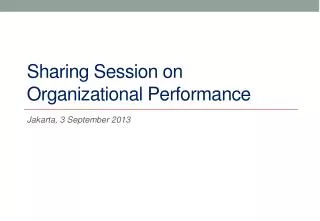 Sharing Session on Organizational Performance