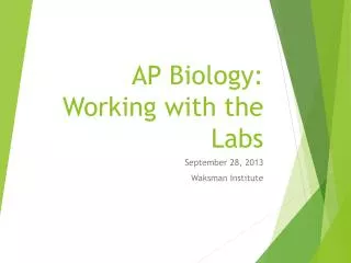 AP Biology: Working with the Labs