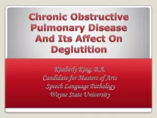 Chronic Obstructive Pulmonary Disease And Its Affect On Deglutition
