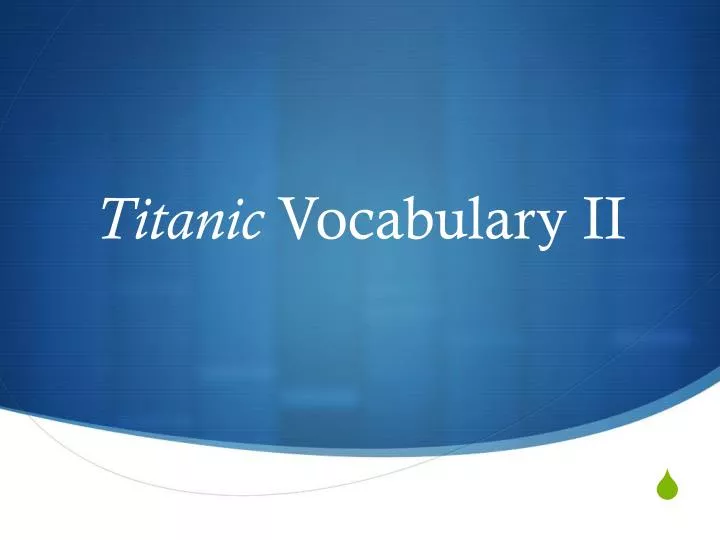 titanic vocabulary ii