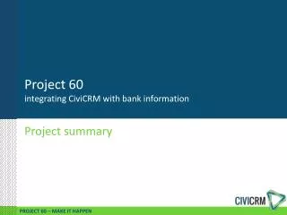 Project 60 integrating CiviCRM with bank information