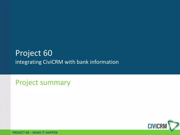 project 60 integrating civicrm with bank information