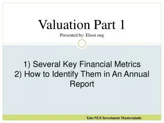 Valuation Part 1 Presented by: Elson ong
