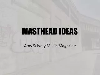MASTHEAD IDEAS