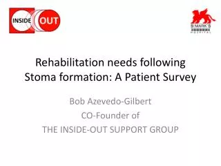 Rehabilitation needs following Stoma formation: A Patient Survey