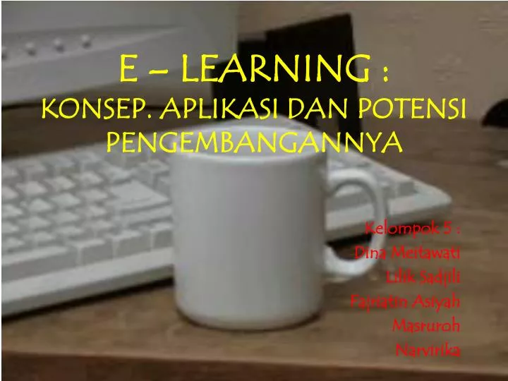e learning konsep aplikasi dan potensi pengembangannya