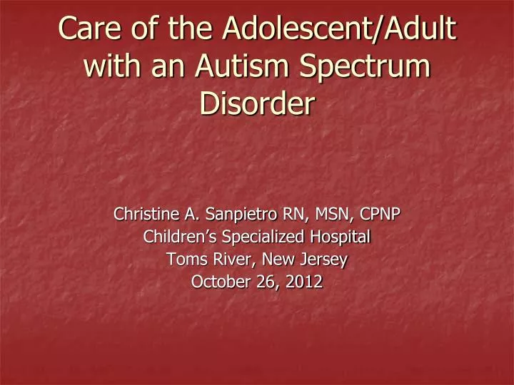 care of the adolescent adult with an autism spectrum disorder