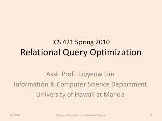 ICS 421 Spring 2010 Relational Query Optimization