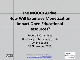 The MOOCs Arrive: How Will Extensive Monetization Impact Open Educational Resources?