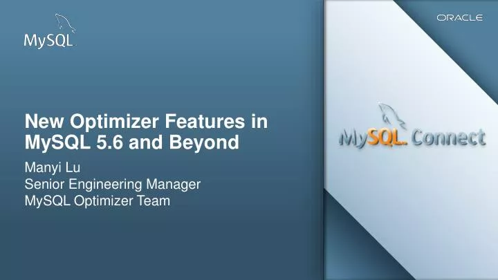 new optimizer features in mysql 5 6 and beyond