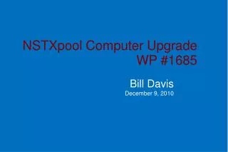 NSTXpool Computer Upgrade WP #1685