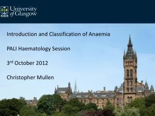 Introduction and Classification of Anaemia PALI Haematology Session 3 rd October 2012