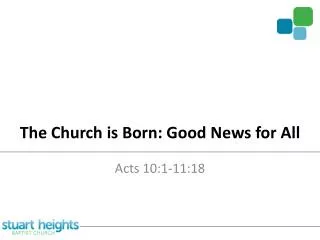 The Church is Born: Good News for All