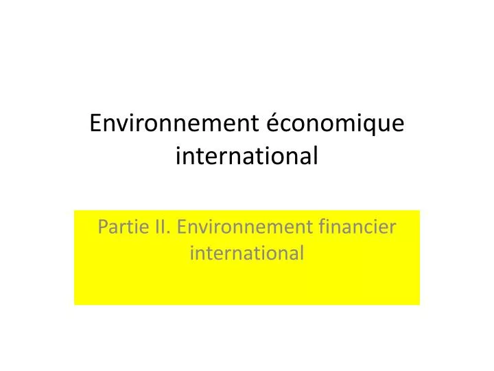 environnement conomique international