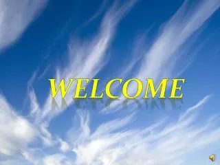 WELCOME