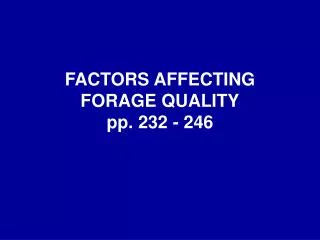 FACTORS AFFECTING FORAGE QUALITY pp. 232 - 246