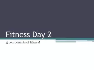 Fitness Day 2