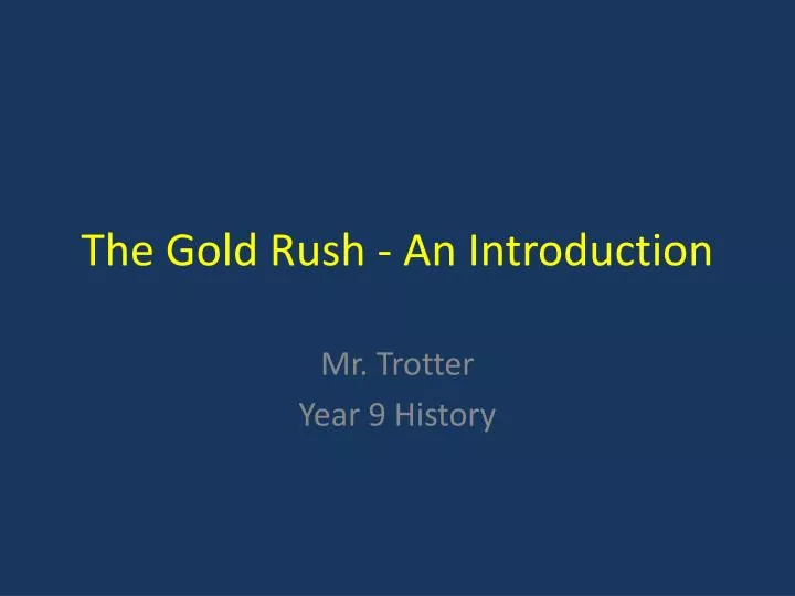 the gold rush an introduction
