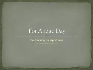 For Anzac Day