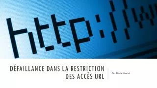 d faillance dans la restriction des acc s url