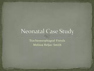 Neonatal Case Study