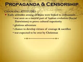 Propaganda &amp; Censorship