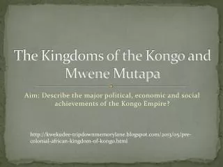 The Kingdoms of the Kongo and Mwene Mutapa