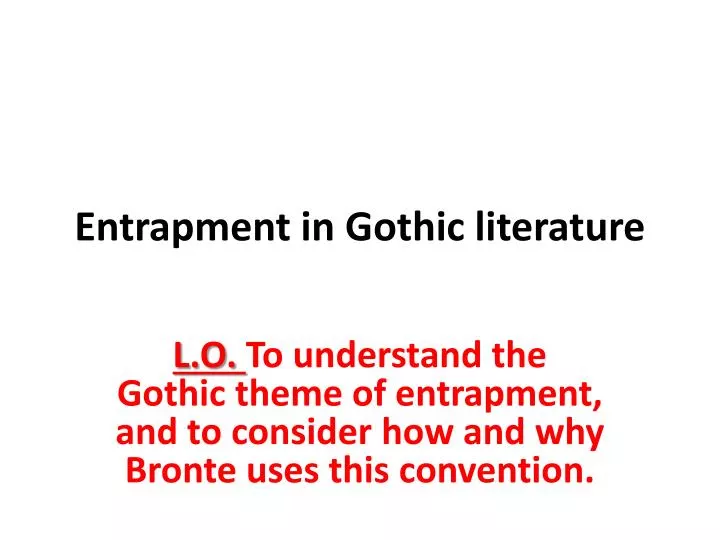 entrapment in gothic literature