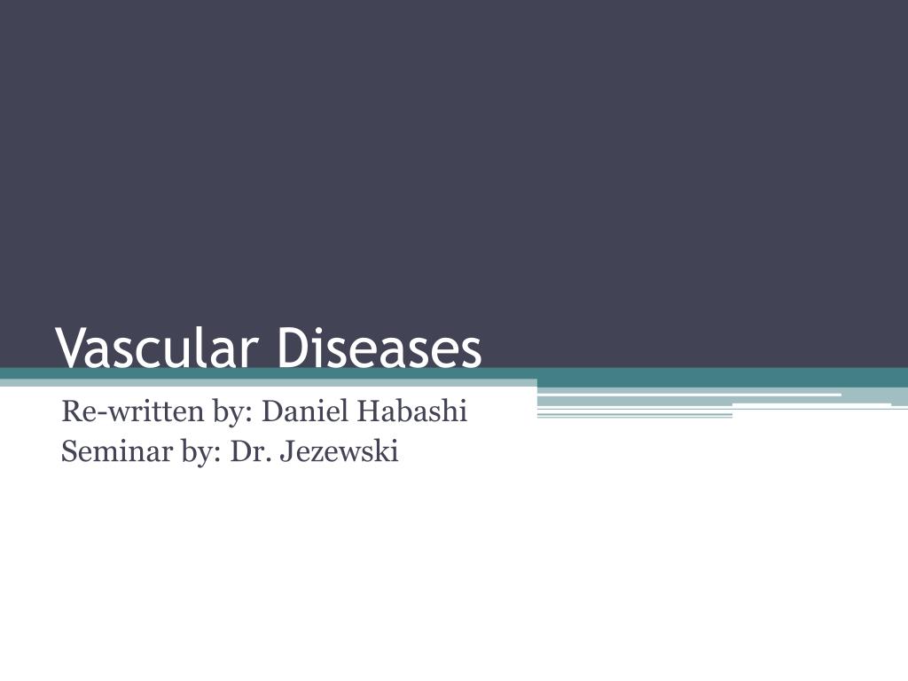 PPT - Vascular Diseases PowerPoint Presentation, free download - ID:2036088