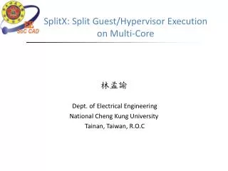 SplitX : Split Guest/Hypervisor Execution on Multi-Core