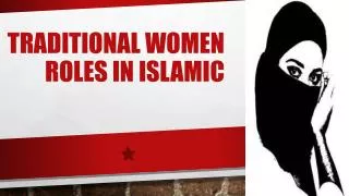 Traditional women roles in Islamic