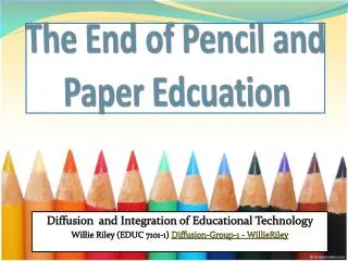 The End of Pencil and Paper Edcuation