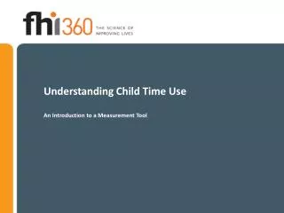 Understanding Child Time Use An Introduction to a Measurement Tool