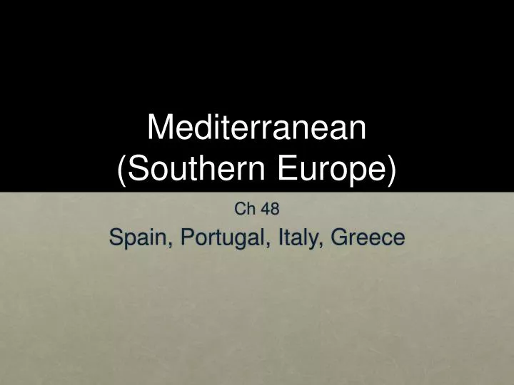 mediterranean southern europe