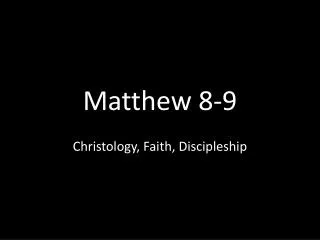 Matthew 8-9