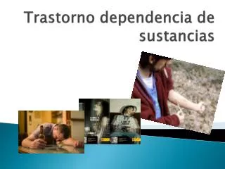 trastorno dependencia de sustancias