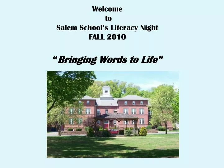 welcome to salem school s literacy night fall 2010 bringing words to life