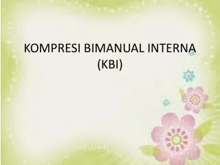 kompresi bimanual interna kbi